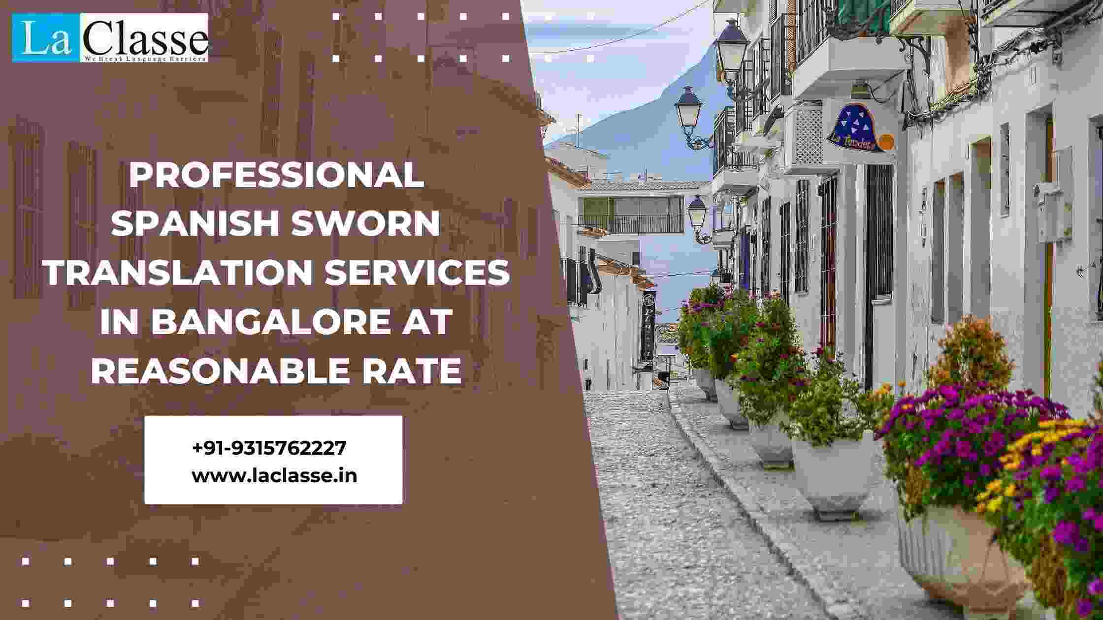 Professional Spanish Sworn Translation Services in Bangalore at reasonable rate